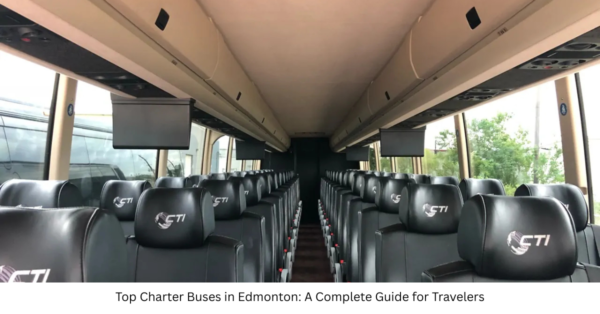 Top Charter Buses in Edmonton: A Complete Guide for Travelers