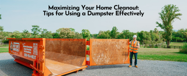 Tips for Planning a Home Cleanout With a Dumpster Rental
