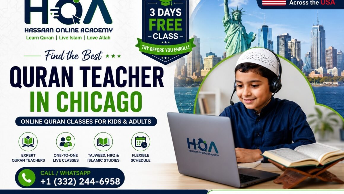 Online Quran Teacher in Chicago Complete 2026 Guide for Muslim Families in the USA