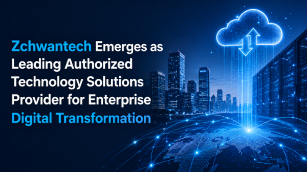 Zchwantech Emerges as Leading Authorized Technology Solutions Provider for Enterprise Digital Transformation